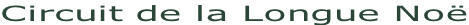 Circuit de la Longue Noë